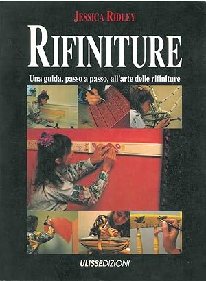 Seller image for Rifiniture. Una guida, passo passo, all'arte della rifinitura for sale by Studio Bibliografico Orfeo (ALAI - ILAB)