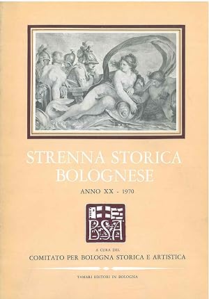 Strenna storica bolognese. Anno XX - 1970