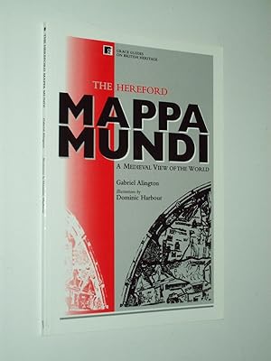 Imagen del vendedor de The Hereford Mappa Mundi: A Medieval View Of The World (Grace Guides on British Heritage) a la venta por Rodney Rogers