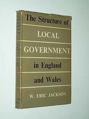 The Structure of Local Government in England and Wales (Second Edition)