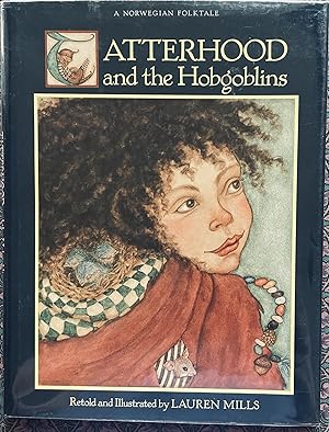 Tatterhood and the Hobgoblins: A Norwegian Folktale (signed)