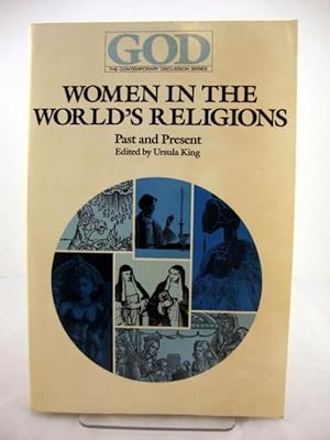 Bild des Verkufers fr Women in the World's Religions: Past and Present (God, the Contemporary Discussion Series) zum Verkauf von PsychoBabel & Skoob Books
