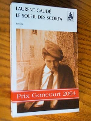 Immagine del venditore per Le soleil des Scorta - Prix Goncourt 2004 venduto da Livresse