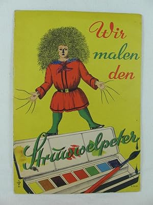 Wir malen den Struwwelpeter.