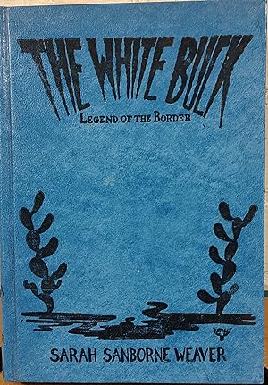Seller image for The White Buck : Legend of the Border for sale by Shore Books