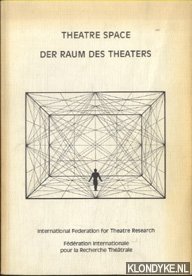 Seller image for Theatre Space. An examination of the interaction between space, technology, performance and society. / Der Raum des Theaters. for sale by Klondyke