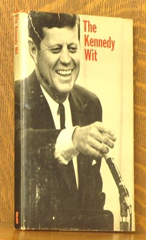 Seller image for THE KENNEDY WIT for sale by Andre Strong Bookseller