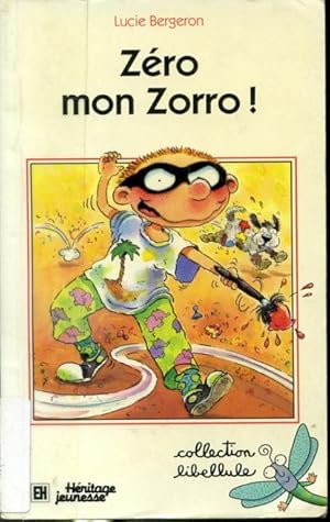 Bild des Verkufers fr Zro mon Zorro ! - Collection Libellule zum Verkauf von Librairie Le Nord