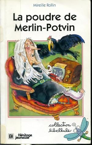 Imagen del vendedor de La poudre de Merlin-Potvin - Collection Libellule a la venta por Librairie Le Nord