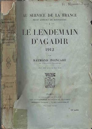 Seller image for Au service de la France, neuf annes de souvenirs - Tome 1 : Le lendemain d'Agadir (1912) for sale by LiBooks