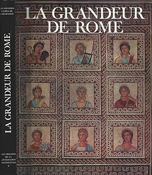 Les Grandes Etapes de l'Humanité : La grandeur de Rome - Les origines de la civilisation occident...