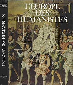 Les Grandes Etapes de l'Humanité : L'Europe des humanistes - La Renaissance : Tome 2