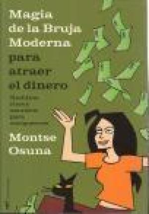 Imagen del vendedor de Magia de la bruja moderna para atraer el dinero. Montse Osuna a la venta por Grupo Letras