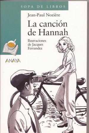 Seller image for La cancin de Hannah. Jean Paul Nozire for sale by Grupo Letras