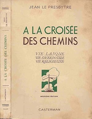 Seller image for A la croise des chemins for sale by LiBooks