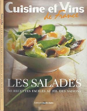 Seller image for Cuisine et Vins de France : Les salades - 60 recettes faciles au fil des saisons for sale by LiBooks