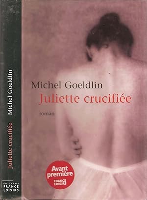 Image du vendeur pour Juliette crucifie mis en vente par LiBooks