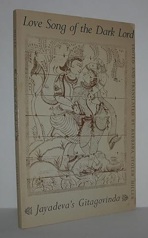 Seller image for LOVE SONG OF THE DARK LORD Jayadeva's Gitagovinda for sale by Evolving Lens Bookseller