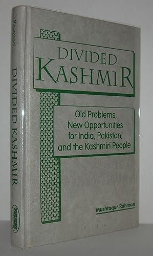 Seller image for DIVIDED KASHMIR Old Problems, New Opportunities for India, Pakistan, and the Kashmiri People for sale by Evolving Lens Bookseller