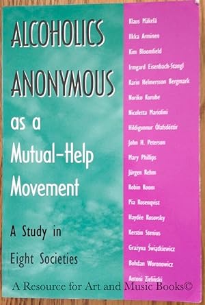 Seller image for Alcoholics Anonymous As A Mutual-Help: A Study In Eight Societies for sale by Resource for Art and Music Books 