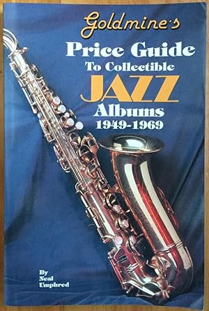 Seller image for Goldmine's Price Guide to Collectible Jazz Albums, 1949-1969 for sale by Molly's Brook Books