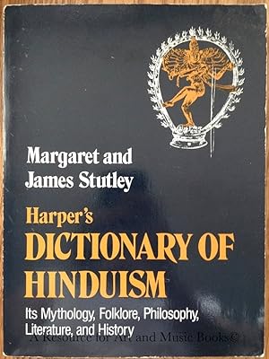 Seller image for Harper's Dictionary of Hinduism: Its Mythology, Folklore, Philosophy, Literature, and History for sale by Resource for Art and Music Books 