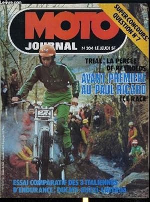 Bild des Verkufers fr MOTO JOURNAL N 304 - Vitesse : Avant-premire Paul-Ricard par J. Bussillet, Ice Race : Demi-finale en Hollande par P. Salvaire, Salon : Bruxelles, Tops vitesse et tourisme, Mauvaises langues par K. Tran duc, Courrier par Gromono zum Verkauf von Le-Livre