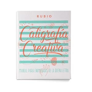 Caligrafa creativa. manual para enamorados de la buena letra