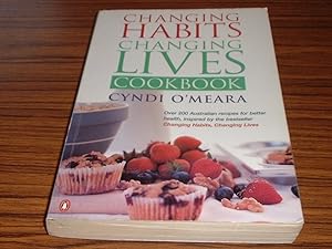 Seller image for Changing Habits Changing Lives Cookbook for sale by Jaycey Books