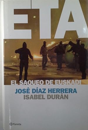 ETA. EL SAQUEO DE EUSKADI