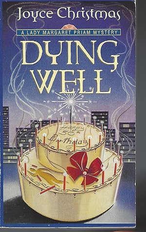 Seller image for Dying Well: A Lady Margaret Priam Mystery (Lady Margaret Priam Mysteries) for sale by Vada's Book Store