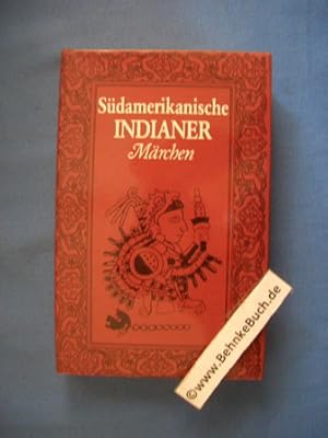 Bild des Verkufers fr Sdamerikanische Indianermrchen. zum Verkauf von Antiquariat BehnkeBuch