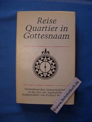 Reise, Quartier, in Gottesnaam : niederdeutsche Seemannsleben in der Zeit der Segelschiffahrt.