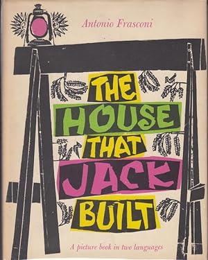The House That Jack Built - La Maison Que Jacques a Batie: A Picture Book in Two Languages