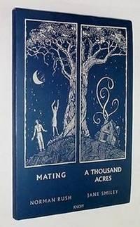 Seller image for A Thousand Acres & Mating for sale by Idler Fine Books