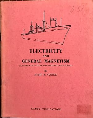Seller image for Electricity and General Magnetism (Illustrated Notes for Masters and Mates) for sale by Epilonian Books