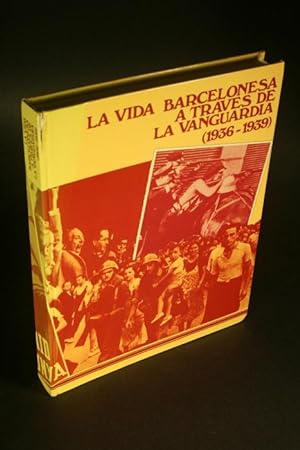 Imagen del vendedor de La Vida barcelonesa a travs de La Vanguardia (1936-1939). a la venta por Steven Wolfe Books