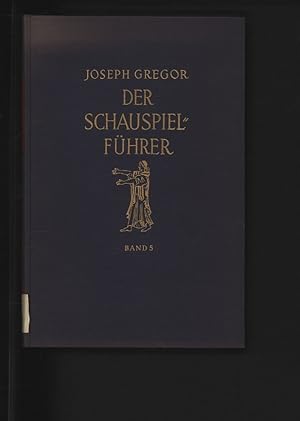 Bild des Verkufers fr Der Schauspielfhrer, Band V. Das Schauspiel der Slavischen Vlker: Polen, Tschechoslowakei, Kroatien, Dalmatien, Slowenien, Serbien. Das Schauspiel Ungarns und Griechenlands, des Nahen und Fernen Ostens, die Antiken Dramatischen Kulturen. zum Verkauf von Antiquariat Bookfarm