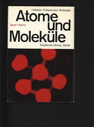 Seller image for Atome und Molekle. Eine Darstellung fr Chemiker. for sale by Antiquariat Bookfarm