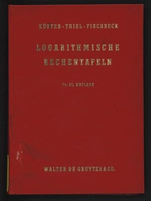 Seller image for Logarithmische Rechentafeln fr Chemiker, Pharmazeuten, Mediziner und Physiker. for sale by Antiquariat Bookfarm