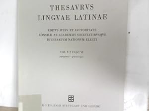 Thesaurus Linguae Latinae. Editus iussu et auctoriatate consiliia ab Academiis Societatibusque di...