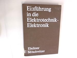 Bild des Verkufers fr Einfhrung in die Elektrotechnik, Elektronik. zum Verkauf von Antiquariat Bookfarm