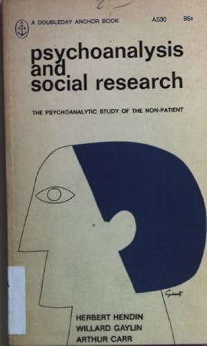 Bild des Verkufers fr Psychoanalysis and Social Research: the psychoanalytic study of the non-patient. zum Verkauf von books4less (Versandantiquariat Petra Gros GmbH & Co. KG)