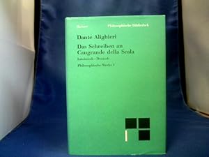 Seller image for Dante, Alighieri: Philosophische Werke; Teil: Bd. 1., Das Schreiben an Cangrande della Scala : lateinisch-deutsch. bers., eingeleitet und kommentiert von Thomas Ricklin. Mit einer Vorr. von Ruedi Imbach / Philosophische Bibliothek ; Bd. 463. for sale by Antiquariat Michael Solder