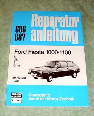 Bild des Verkufers fr Ford Fiesta 1000/1100 L,GL,S,Ghia ab Herbst 1980. Reparaturanleitung 686/687. zum Verkauf von Antiquariat  Lwenstein