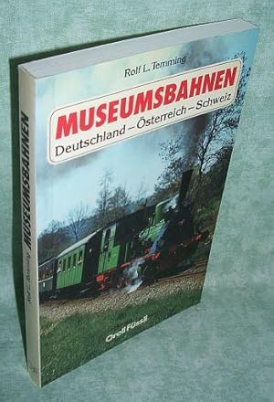 Seller image for Museumsbahnen. histor. Eisenbahnen in d. Bundesrepublik Deutschland, sterreich u.d. Schweiz. for sale by Antiquariat  Lwenstein