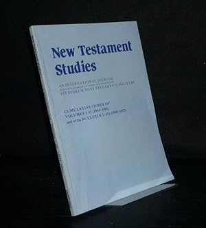 Seller image for Cumulative Index of Volumes 1-31 (1954 - 1985) and of the Bulletin 1-3 (1950 - 1952. Compiled by I.A. Moir. (New Testament Studies. An International Journal). for sale by Antiquariat Kretzer