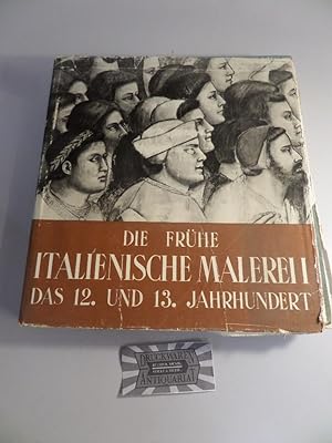 Seller image for Die frhe italienische Malerei. I. Das 12. und 13. Jahrhundert - Giotto. for sale by Druckwaren Antiquariat