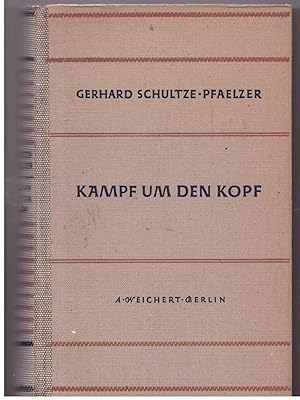 Imagen del vendedor de Kampf um den Kopf. Meine Erlebnisse als Gefangener des Volksgerichtshofes 1943- 1945 a la venta por Bcherpanorama Zwickau- Planitz