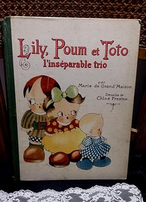 Lily, Poum et Toto, l'inséparable trio. Dessins de Chloé Preston